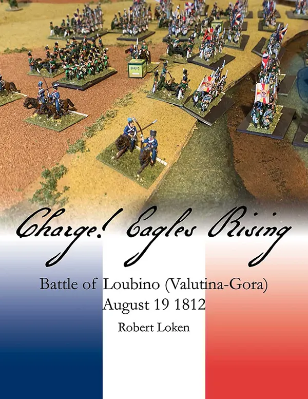 Charge! Eagles Rising Battle of Loubino Scenario Book